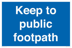 Keep to public footpath